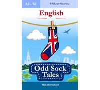 Odd Sock Tales: 9 Short Stories to Improve Your English (A2-B1)