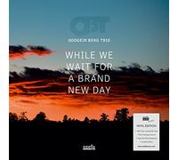 Oddgeir Berg Trio - While We Wait For A Brand New Day