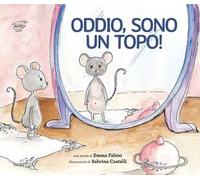 Libri Fabini Emma - Oddio, Sono Un Topo