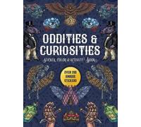 Oddities & Curiosities Sticker, Color & Activity Book (Tascabile)