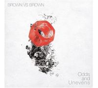 Odds And Unevens - Brown vs Brown (Audio cd)