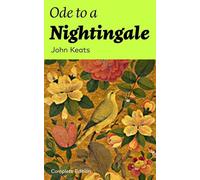 Ode to a Nightingale (Complete Edition) by John Keats
