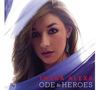 Alexa Thana - Ode To Heroes