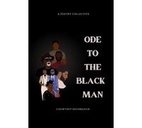 Ode To The Black Man: A Poetry Collective