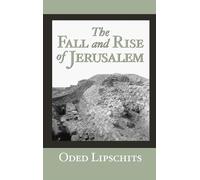 Oded Lipschits The Fall and Rise of Jerusalem (Copertina rigida)