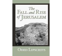 Oded Lipschits The Fall and Rise of Jerusalem (Tascabile)