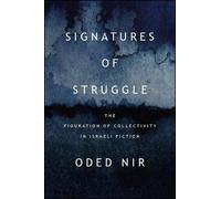Oded Nir Signatures of Struggle (Tascabile)
