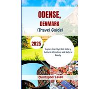 Odense, Denmark (Travel Guide) 2025: Explore the City’s Rich History, Cultural Attractions, and Natural Beauty
