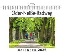 Oder-Neiße-Radweg: (Wandkalender 2026, Kalender DIN A4 quer, Monatskalender im Querformat mit Kalendarium, das perfekte Geschenk)