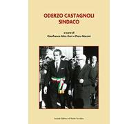 Oderzo Castagnoli sindaco