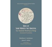 Odes of Saint Nersess the Graceful: Annotated Translation