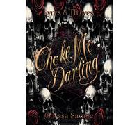 Odessa Savage Choke Me, Darling (Copertina rigida) Lyres & Thieves