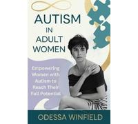 Odessa Winfield Autism in adult women (Tascabile)