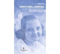 Odete Vidal Cardoso di Rio de Janeiro. La piccola mistica