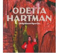 Odetta Hartman Old Rockhounds Never Die (Vinyl LP)