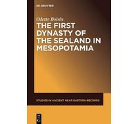 Odette Boivin The First Dynasty of the Sealand in Mesopotamia (Copertina rigida)