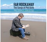 Odgers, Phil & Kettle, John - Far Rockaway (the Songs of Phil Ochs)
