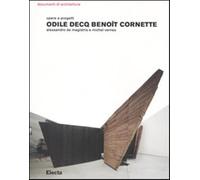 Odile Decq Benoît Cornette. Opere e progetti. Ediz. illustrata - De Magist...