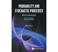 Odile Pons Probability And Stochastic Processes: Work Examples (Tascabile)
