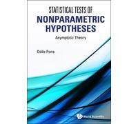 Odile Pons Statistical Tests Of Nonparametric Hypotheses: Asy (Copertina rigida)