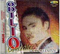 Odilio Gonzalez: Grandes Exitos