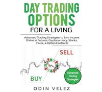 Odin Velez Day Trading Options for a Living (Tascabile) Day Trading