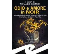 Odio e amore in noir