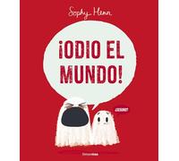 ¡ODIO EL MUNDO!