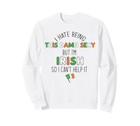 ODIO Essere così DANNAMENTE Sexy MA Sono Irlandese Quindi Non Posso Aiutare Meme Felpa
