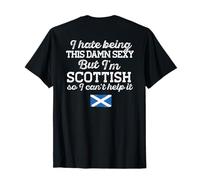 ODIO Essere Questo DANNAMENTE Sexy MA Sono Scozzese Meme sul Retro Maglietta