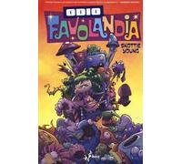 Odio Favolandia. Vol. 2 - Young Skottie