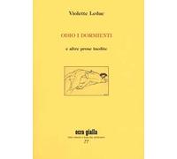 Odio i dormienti e altre prose inedite