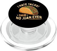 Odio i tacos non ha mai detto Juan - Cibo messicano per amanti dei taco PopSockets PopGrip per MagSafe