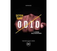 Odio. Il potere della resistenza