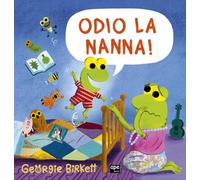 Odio la nanna! Ediz. a colori