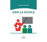 Odio la scuola
