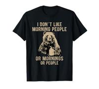 Odio le persone del mattino e le mattine e le persone che Maglietta