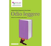 Odio leggere. Idee per una didattica della lettura - 2025 - Sanom