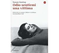 Odio sentirmi una vittima. Intervista su amore, dolore e scrittura con Jonathan Cott
