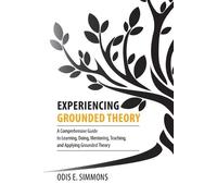 Odis E Simmons Experiencing Grounded Theory (Tascabile)