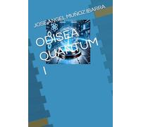 ODISEA QUANTUM I