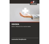 ODISEA: Storie e riflessioni di un vecchio medico