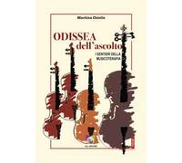 Odissea dell'ascolto. I sentieri della musicoterapia