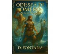 Odissea di Omero: Una Versione in Prosa Moderna: 3