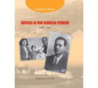 Libri Lubrano Giuseppe - Odissea Di Una Famiglia Perbene (1940-45)