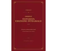 Odissea: Edizione bilingue greco-italiano - Edizione integrale