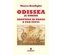 Odissea in prosa e per tutti. Nuova ediz.