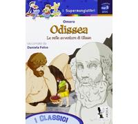 Odissea. Le mille avventure di Ulisse
