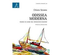 Odissea moderna. Figure di Ulisse nel Novecento italiano