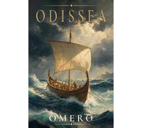 ODISSEA - OMERO: Testo Integrale Con Spiegazione Di Ogni Canto E Risorse Aggiunt